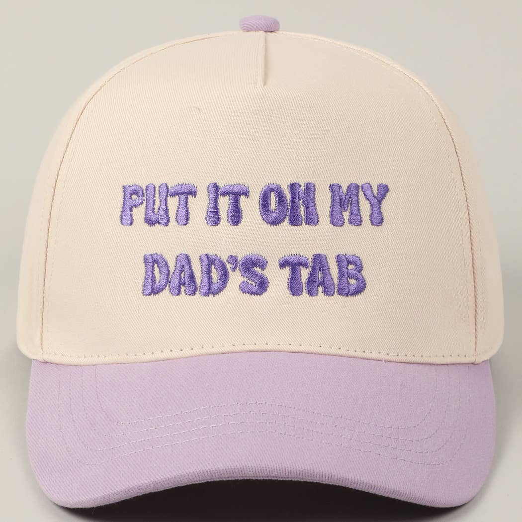 Put It On My Dad’s Tab Embroidered Hat