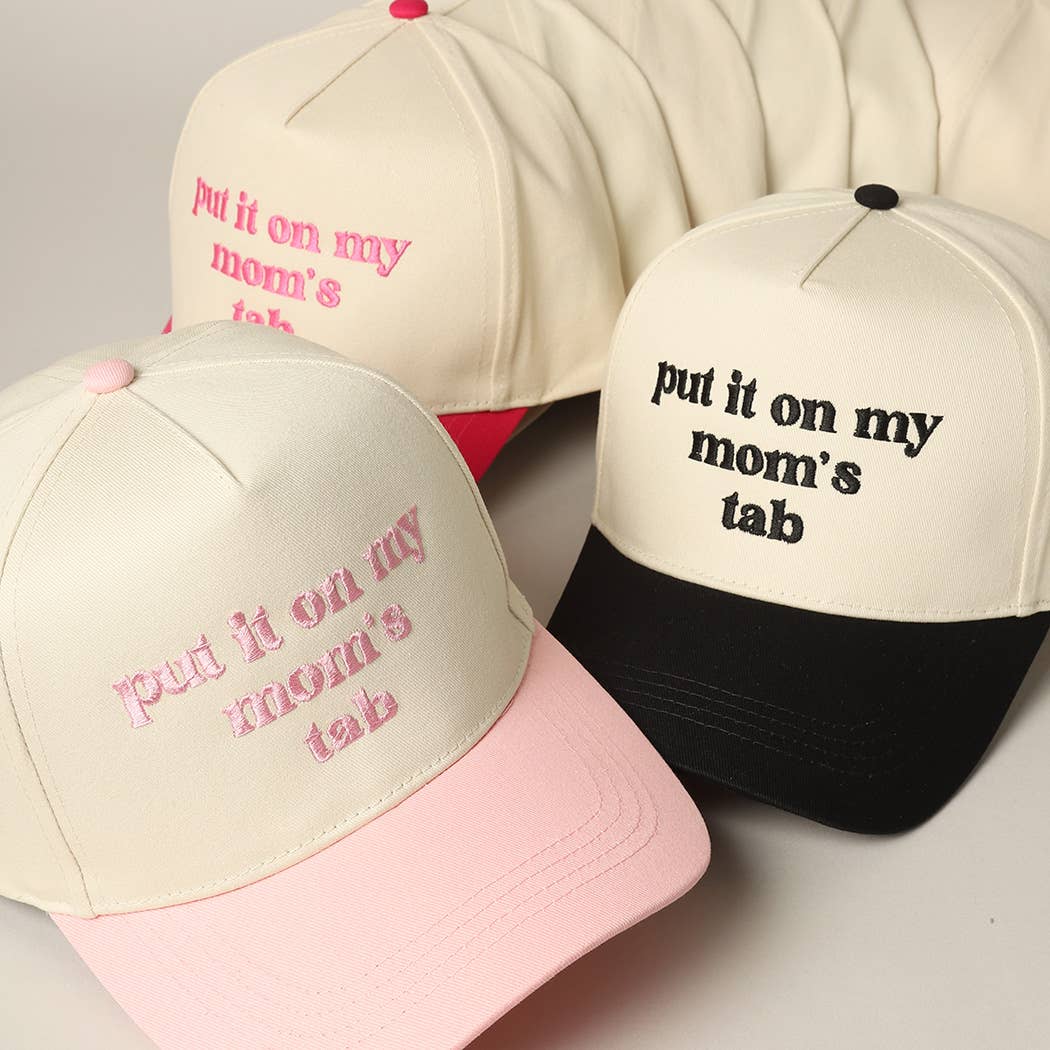 Put It On My Mom’s Tab Hat