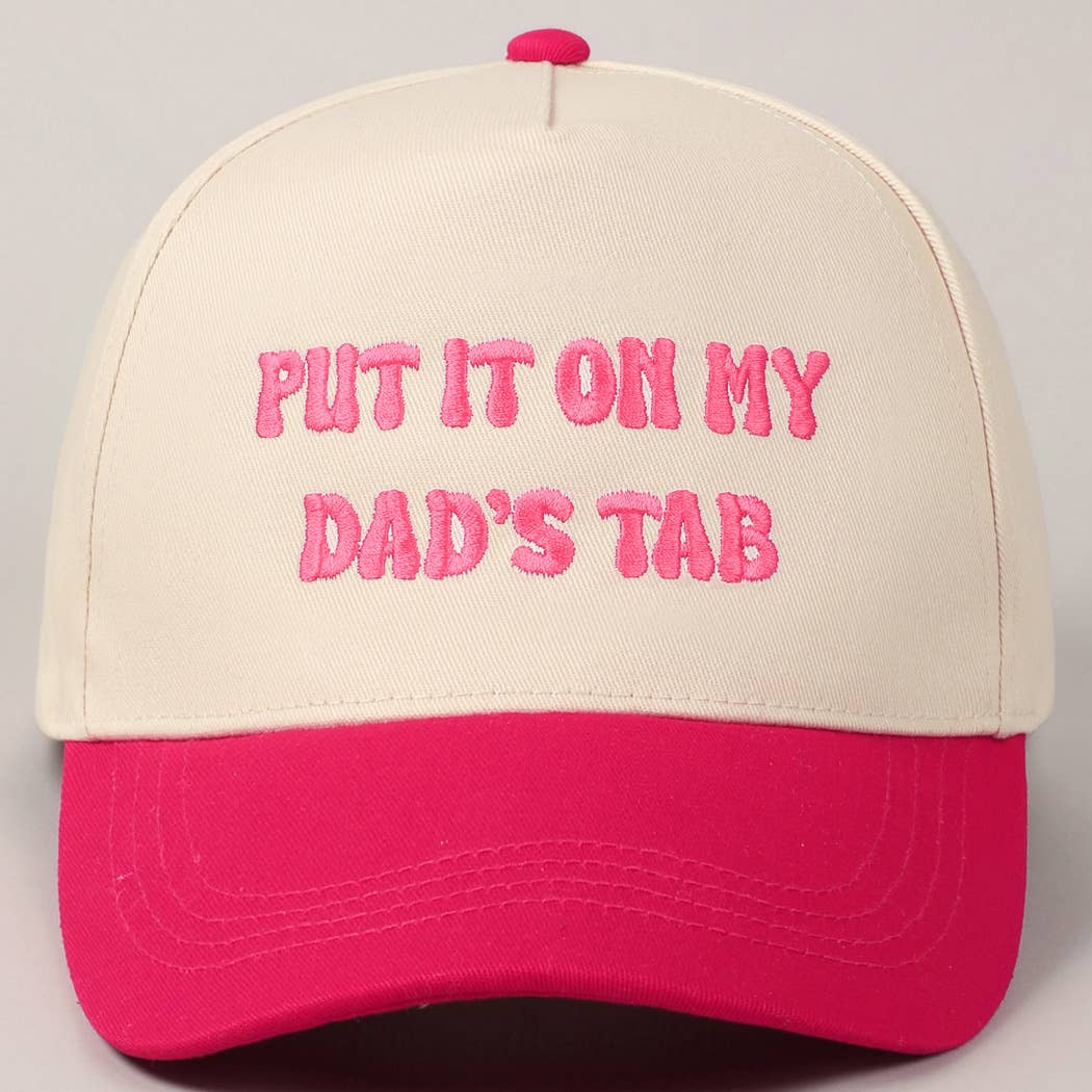 Put It On My Dad’s Tab Embroidered Hat