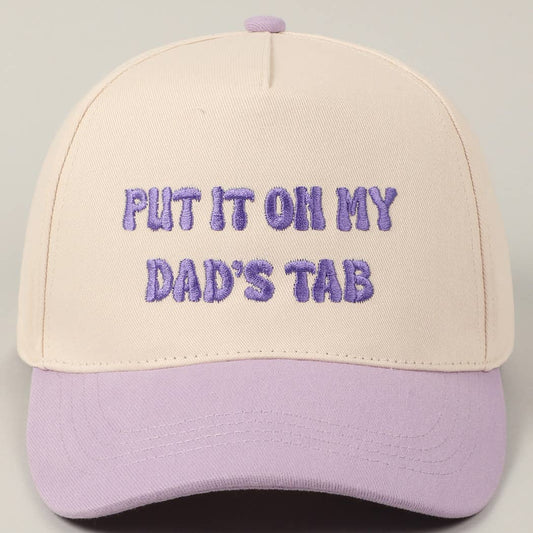 Put It On My Dad’s Tab Embroidered Hat