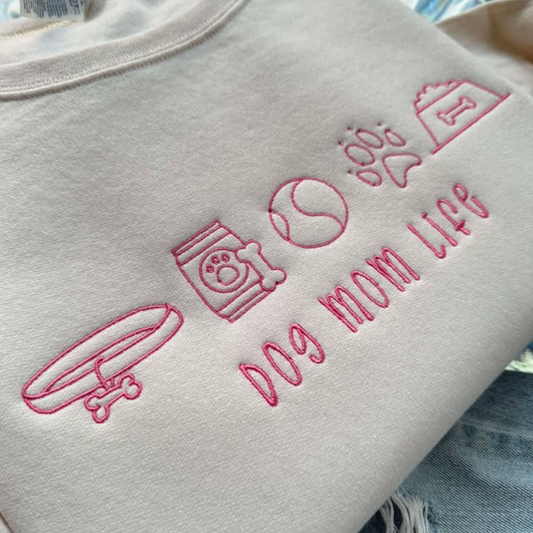 Dog Mom Life Embroidered Apparel