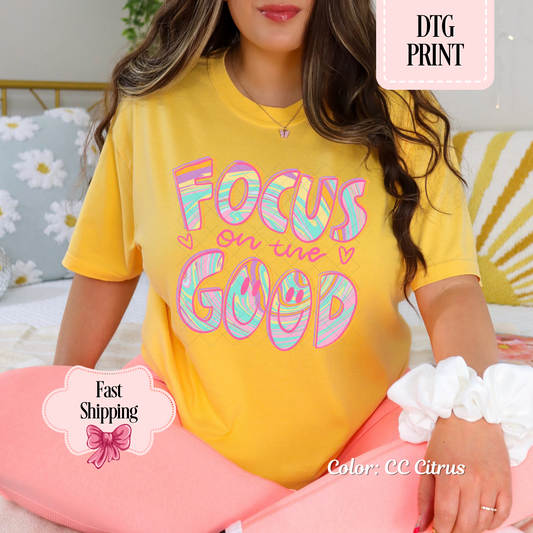 Focus On The Good