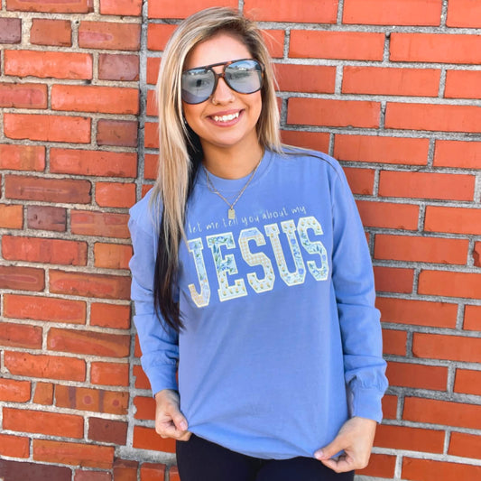 Let Me Tell You About My Jesus Fabric Applique Embroidery
